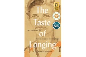 The Taste of Longing: Ethel Mulvany and Her Starving Prisoners of War Cookbook