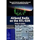 Airband Radio on the RTL-SDR: Tips and tricks for capturing voice and data on a revolutionary device