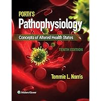 Porth's Pathophysiology: Concepts of Altered Health States