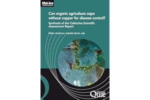 Can organic agriculture cope without copper for disease control?: Synthesis of the Collective Scientific Assessment Report