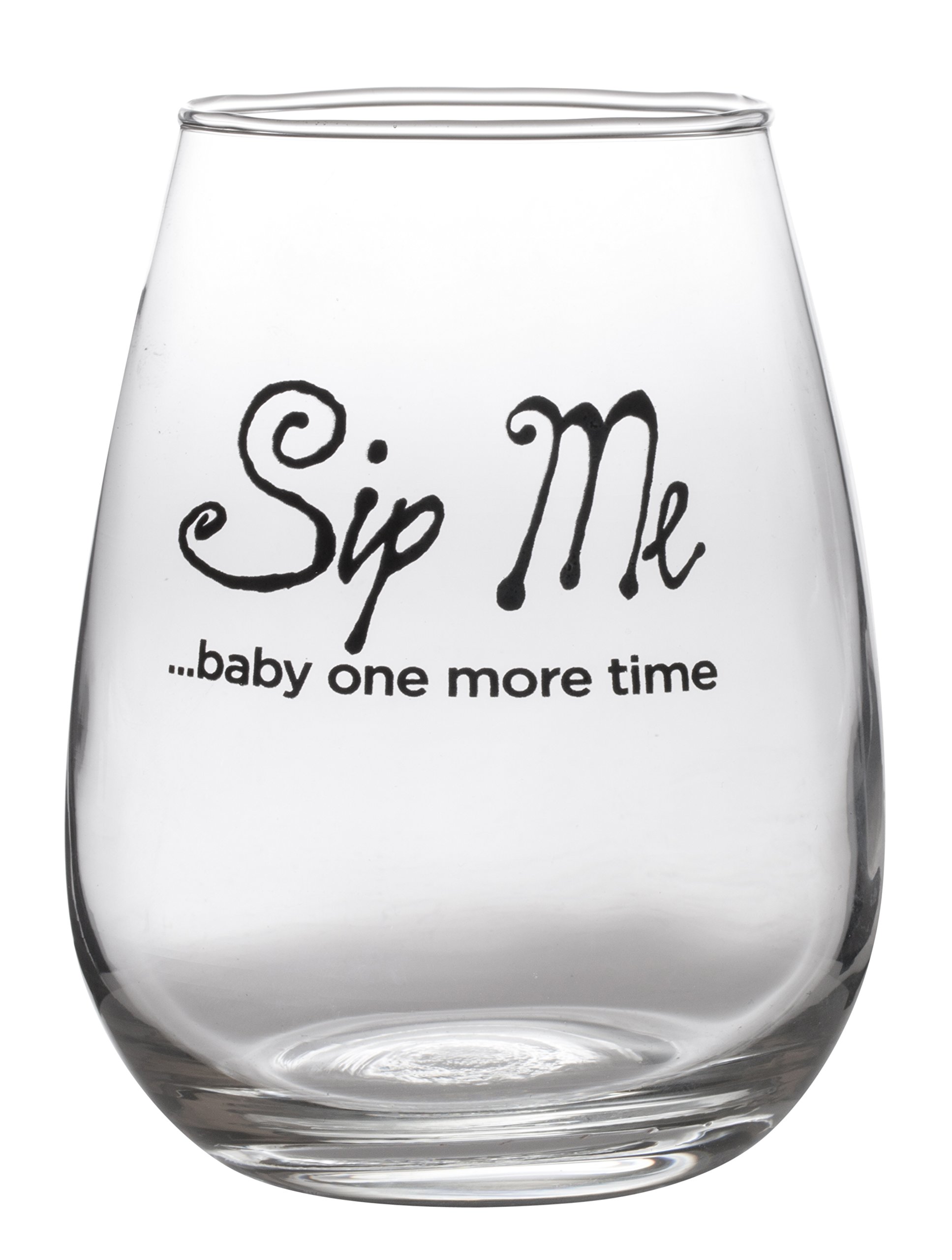 Sip Me Baby One More Time - Cute Funny Stemless Wine Glass - Large 17oz