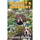 Assault & Gobblery: A Lily Dreyfus Mystery (The Lily Dreyfus Mysteries Book 4)