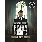 Peaky Blinders: Official Wit & Wisdom: 'I'm not God. Not yet.'