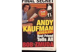 Andy Kaufman Revealed!: Best Friend Tells All