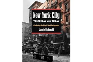 New York City Yesterday and Today: Exploring the City's Tax Photographs