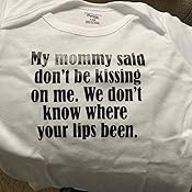 mommy said no kisses outfit