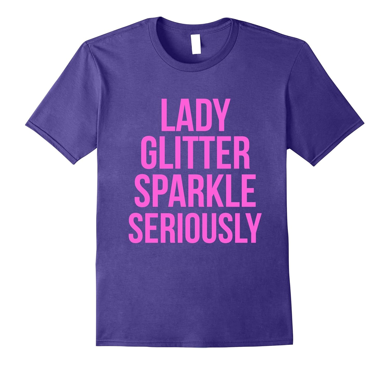 Lady Glitter Sparkle Seriously Funny T-shirt-ANZ