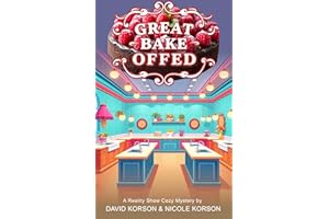 Great Bake Offed (Reality Show Cozy Mystery Series Book 2)