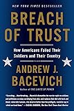 Breach of Trust: How Americans Failed Their Soldiers and Their Country (American Empire Project)