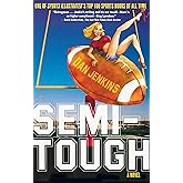 Semi-Tough: A Novel
