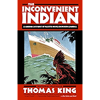 The Inconvenient Indian: A Curious Account of Native People in North America book cover The Inconvenient Indian: A Curious Account of Native People in North America book cover