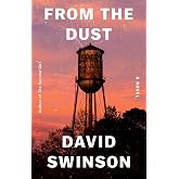 From the Dust: A Novel