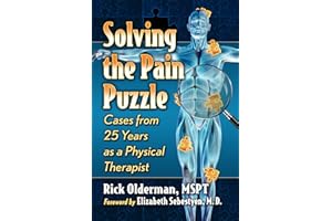 Solving the Pain Puzzle: Cases from 25 Years as a Physical Therapist