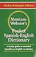 Merriam-Webster's Pocket Spanish-English Dictionary, Newest Edition, (Flexible Paperback) (Pocket Reference Library) (English and Spanish Edition)
