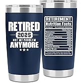 Retirement Gifts for Men 2025 - Retired Not My Problem Anymore - Funny Retired Tumbler for Men, Him, Father, Husband, Coworkers - Happy Retirement Gifts, Navy Tumbler 20 Oz (Navy 20Oz 2025)