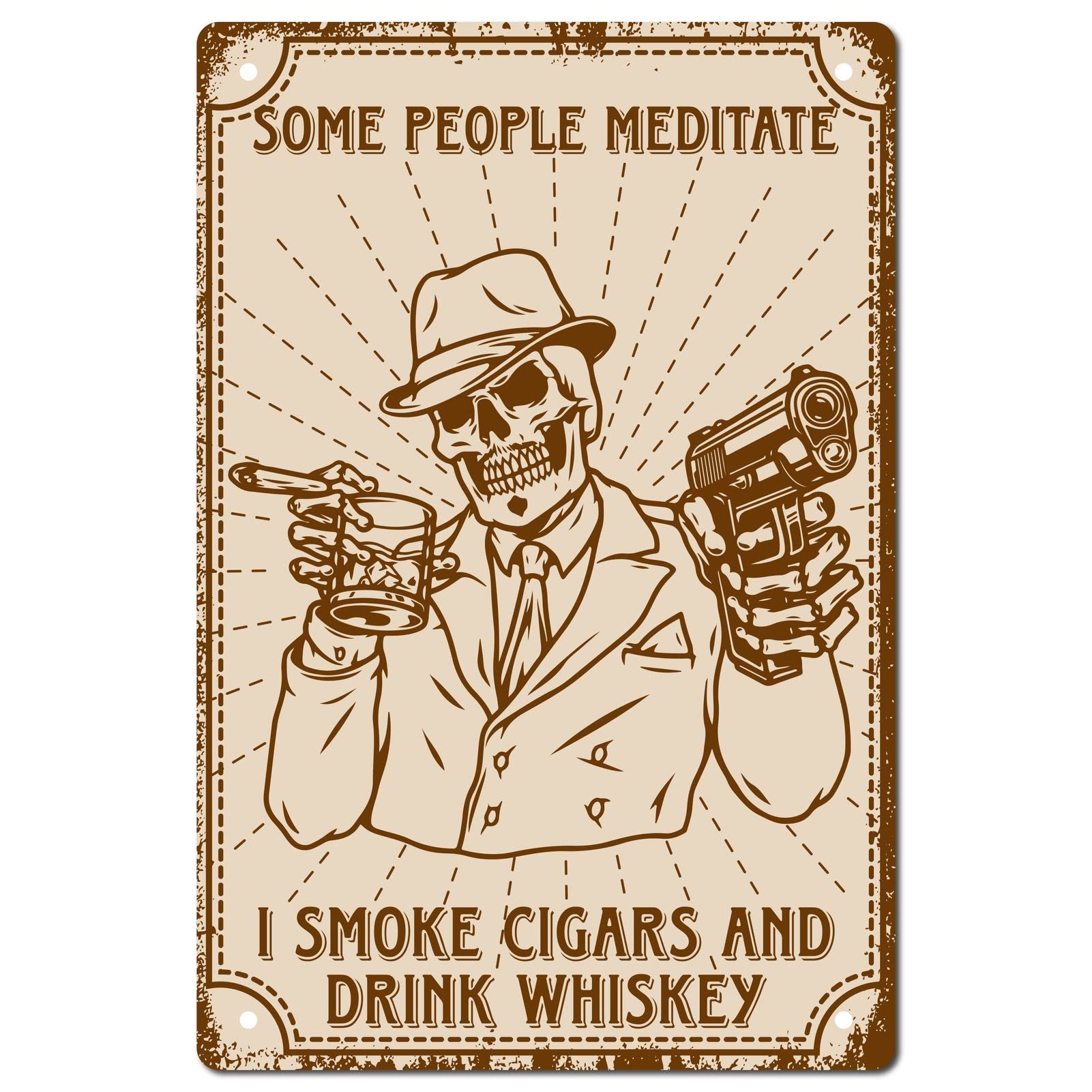 CREATCABIN Some People Meditate I Smoke Cigars and Drink Whiskey Metal Tin Sign Vintage Retro Decoration Poster Inspirational Quotes for Home Kitchen Farm Garden Garage Wall Decor 8 x 12 Inch