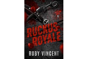 Ruckus Royale: A Dark College Romance (The Bedlam Boys Book 1)