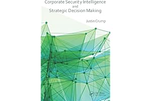 Corporate Security Intelligence and Strategic Decision Making