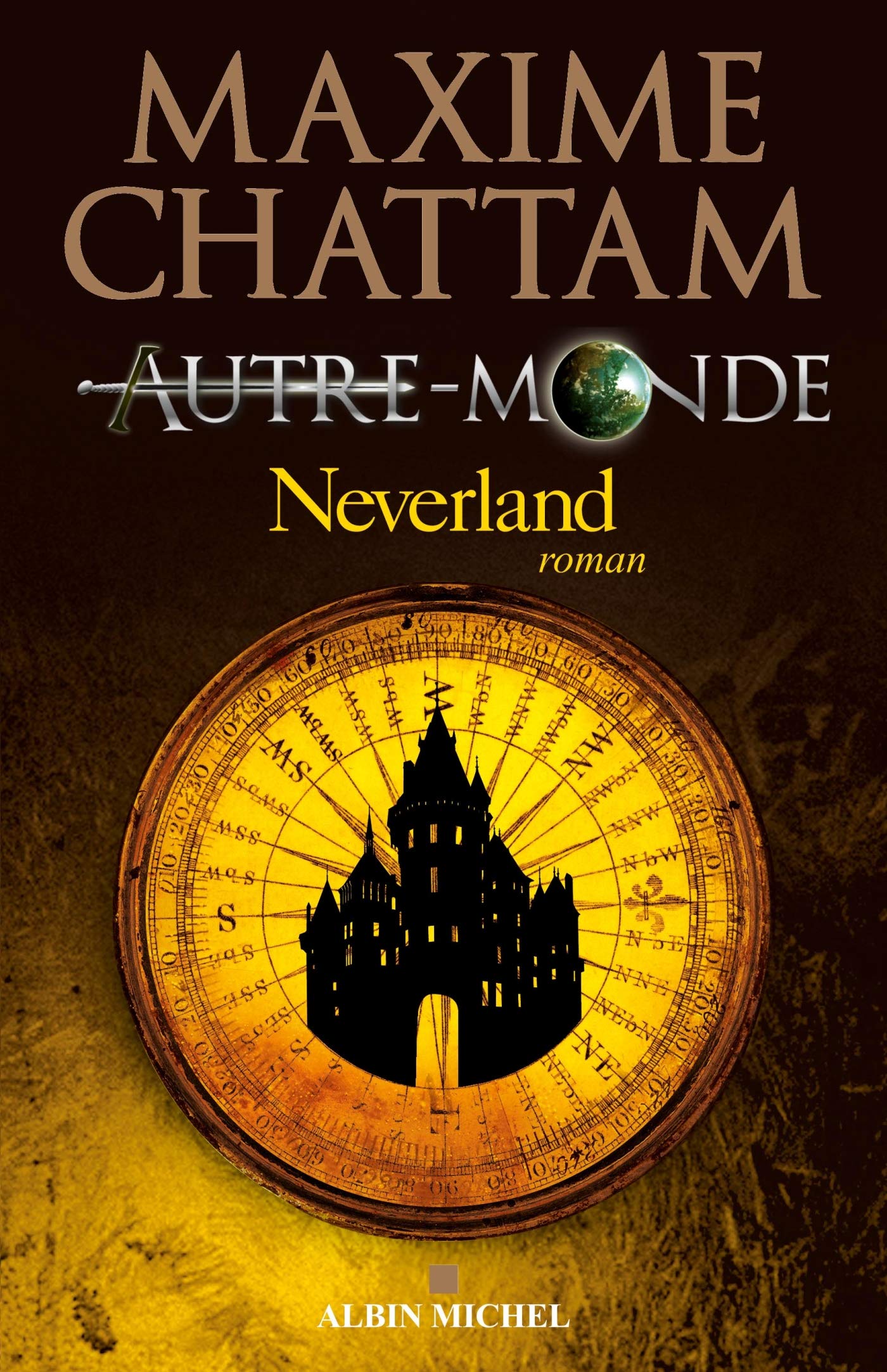 Autre Monde Tome 6 Neverland A M Thril Polar French Edition Chattam Maxime Amazon Com Books