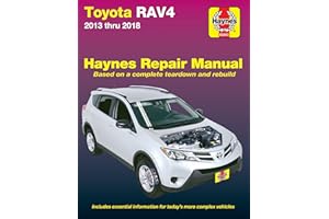 Toyota Rav4 2013 thru 2018 Haynes Repair Manual: Based on a complete teardown and rebuild * Includes essential information fo