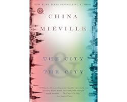 The City & The City: A Novel (Random House Reader's Circle)