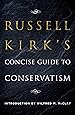 Russell Kirk's Concise Guide to Conservatism
