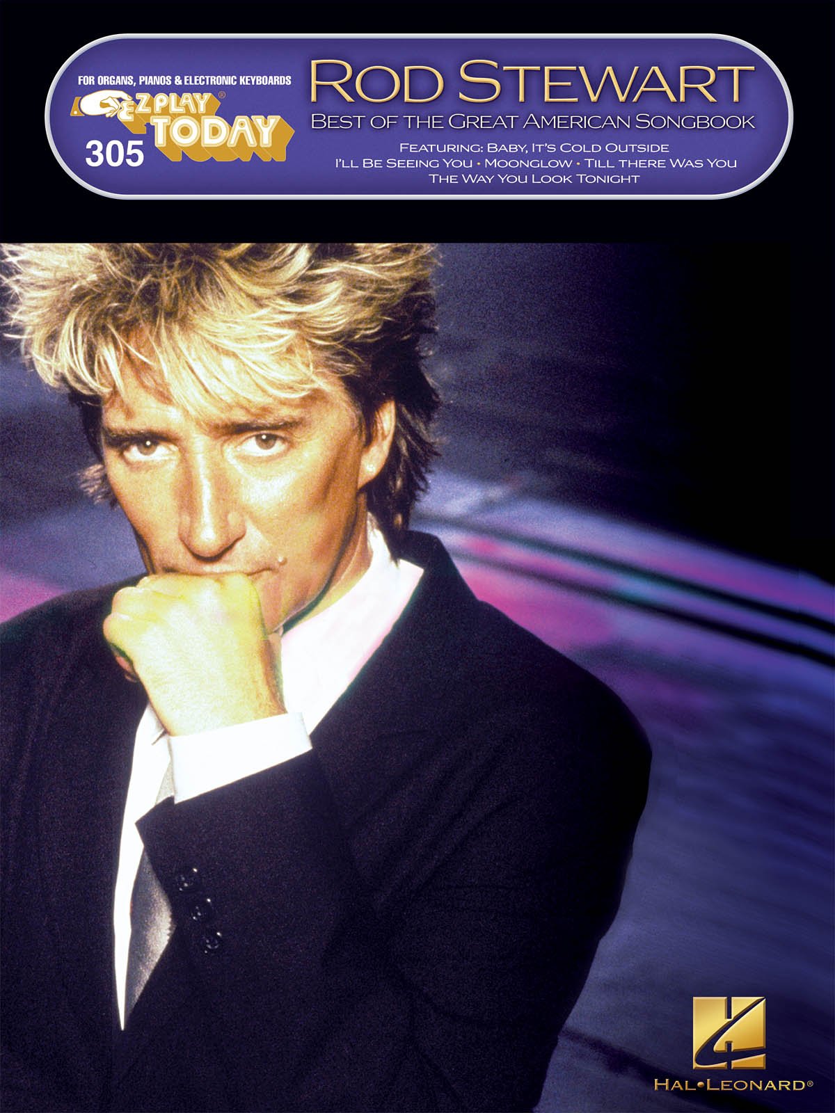 Rod Stewart - Best of the Great American Songbook: E-Z Play Today Volume 305 (E-z Play Today, 305)