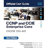 CCNP and CCIE Enterprise Core ENCOR 350-401 Official Cert Guide