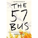 The 57 Bus: A True Story of Two Teenagers and the Crime That Changed Their Lives