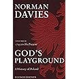 God's Playground: A History of Poland, Vol. 2, 1795 to the Present