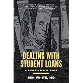 Dealing with Student Loans: A Comprehensive Guide