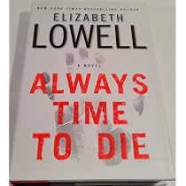 Amazon.com: Always Time to Die: A Novel: 9780060504151: Lowell ...