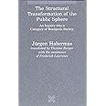 The Structural Transformation of the Public Sphere: An Inquiry into a Category of Bourgeois Society (Studies in Contemporary 