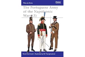 The Portuguese Army of the Napoleonic Wars (3) (Men-at-Arms, 358)