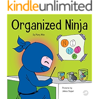 Organized Ninja: A Children’s Book About Organization and Overcoming Messy Habits (Ninja Life Hacks 28) book cover