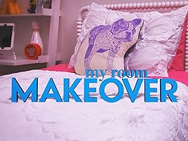 Watch My Room Makeover Prime Video
