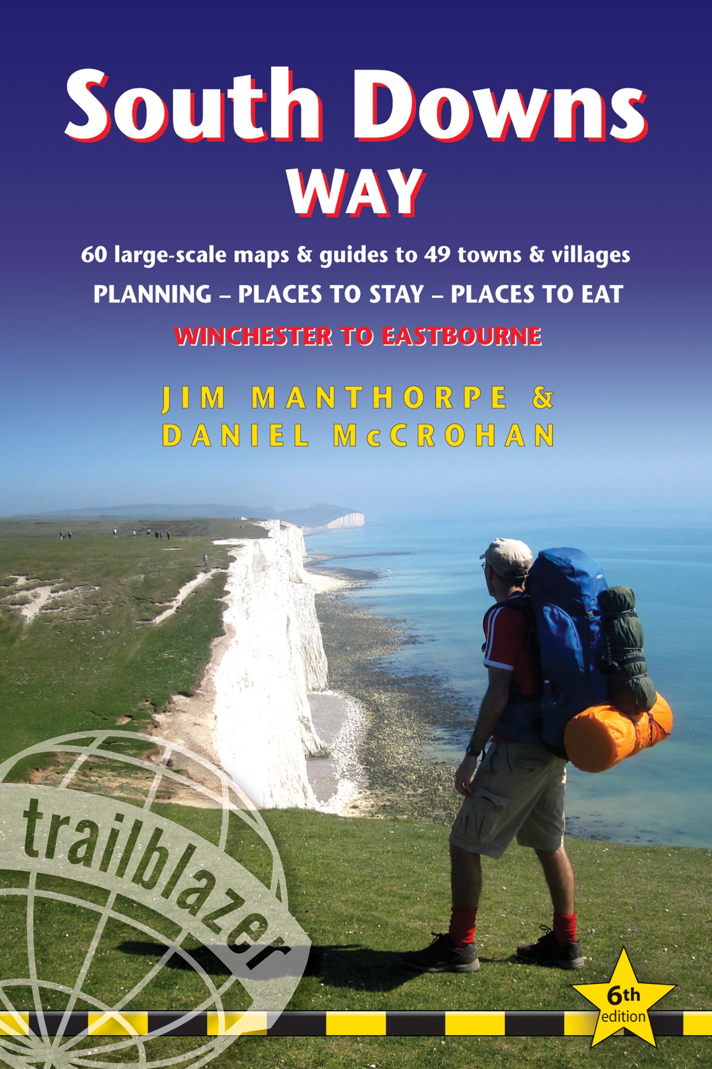 South Downs Way (Trailblazer British Walking Guides) 60 Large-Scale Walking Maps & Guides to 49 Towns & Villages - Planning, Places To Stay, Places to ... - Planning, Places to Stay, Places to Eat