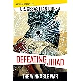 Defeating Jihad: The Winnable War