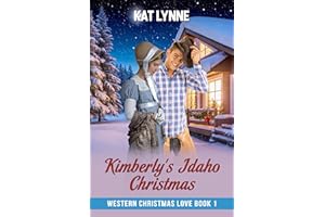 Kimberly's Idaho Christmas: Western Christmas Love Book 1