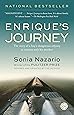 Enrique's Journey: The Story of a Boy's Dangerous Odyssey to Reunite with His Mother