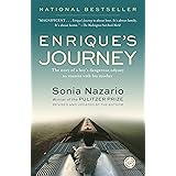 Enrique's Journey: The Story of a Boy's Dangerous Odyssey to Reunite with His Mother