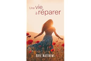 Une vie à réparer (French Edition)