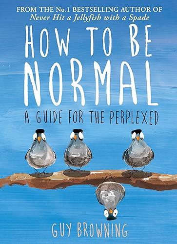 Download How to Be Normal: A Guide for the Perplexed (English Edition) PDF