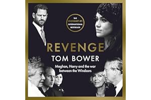 Revenge: Meghan, Harry, and the War Between the Windsors
