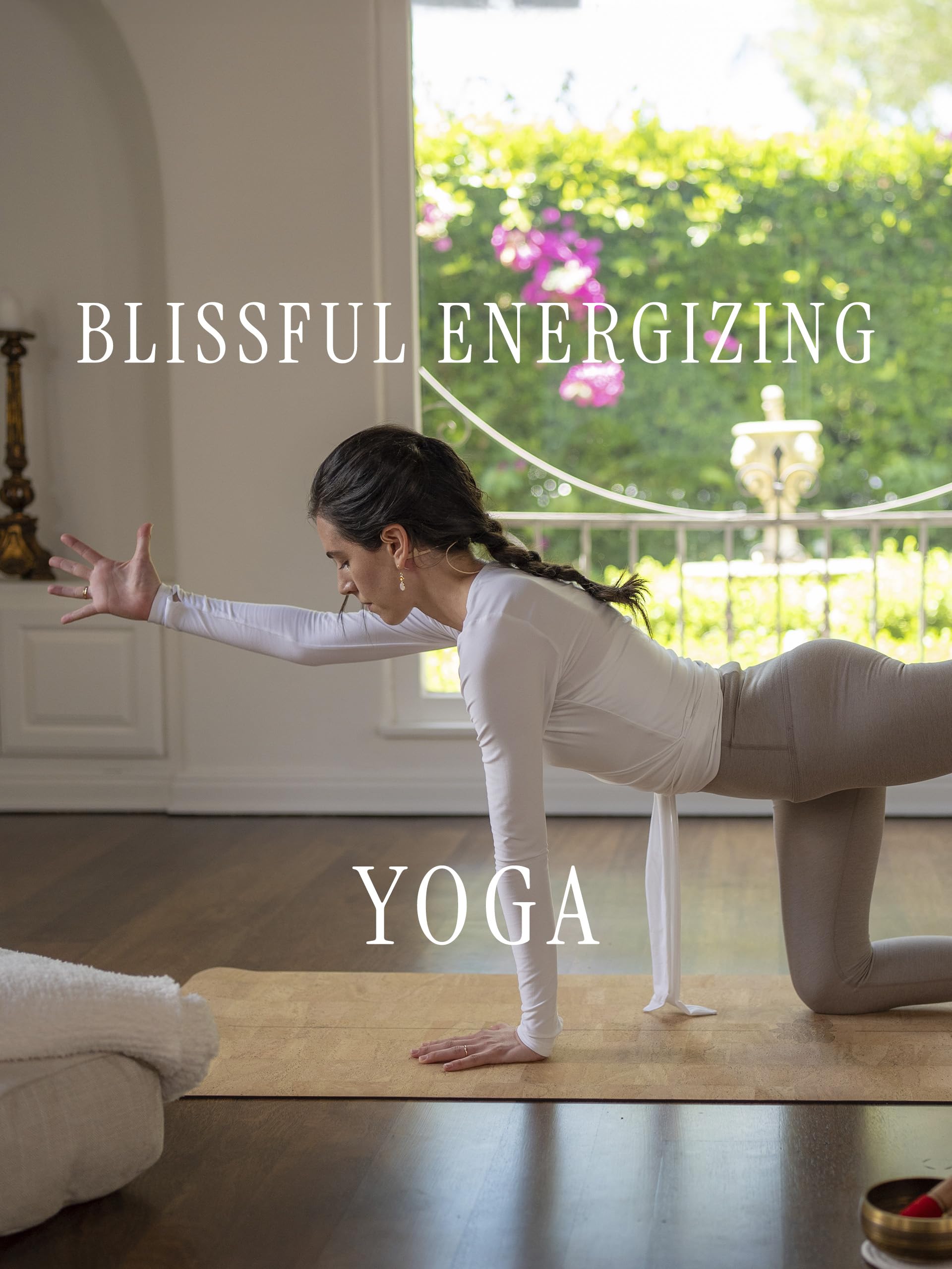 Refresh and Rejuvenate with Cristina Vericella: Blissful Energizing Yoga