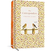 The Correspondent: Deluxe Edition: A Novel