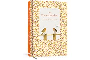 The Correspondent: Deluxe Edition: A Novel