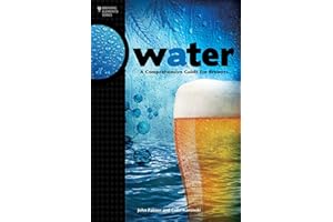 Water: A Comprehensive Guide for Brewers (Brewing Elements)