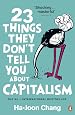 thumbnail image 2 of 23 Things They Don't Tell You About Capitalism By Ha-Joon Chang – ISBN 9780141047973 2 of 6