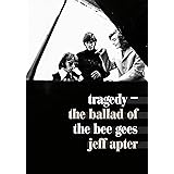 Tragedy: The Ballad of the Bee Gees